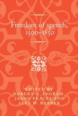 Libertad de expresión, 1500-1850 - Freedom of speech, 1500-1850