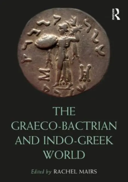 El mundo greco-bactriano e indo-griego - The Graeco-Bactrian and Indo-Greek World