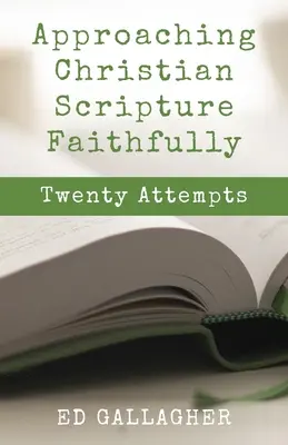 Acercarse fielmente a la Escritura cristiana - Approaching Christian Scripture Faithfully