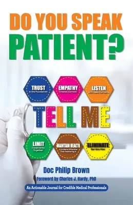 ¿Habla usted con el paciente?: Diario práctico para profesionales médicos creíbles - Do You Speak Patient?: An Actionable Journal for Credible Medical Professionals