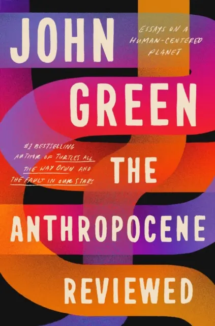 Anthropocene Reviewed - El bestseller instantáneo del Sunday Times - Anthropocene Reviewed - The Instant Sunday Times Bestseller