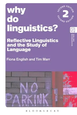 ¿Por qué hacer lingüística? La lingüística reflexiva y el estudio del lenguaje - Why Do Linguistics?: Reflective Linguistics and the Study of Language