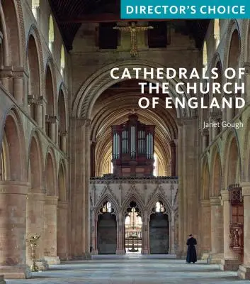 Catedrales de la Iglesia de Inglaterra: Director's Choice - Cathedrals of the Church of England: Director's Choice