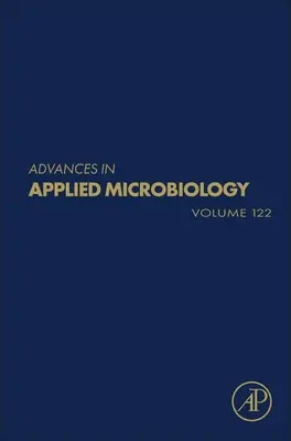 Avances en microbiología aplicada: Volumen 122 - Advances in Applied Microbiology: Volume 122