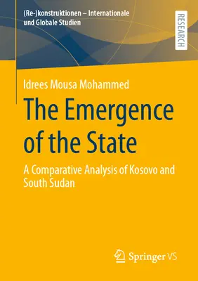 La emergencia del Estado: Un análisis comparativo de Kosovo y Sudán del Sur - The Emergence of the State: A Comparative Analysis of Kosovo and South Sudan