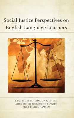 Perspectivas de justicia social para los estudiantes de inglés - Social Justice Perspectives on English Language Learners