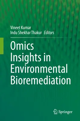 Perspectivas ómicas de la biorremediación ambiental - Omics Insights in Environmental Bioremediation