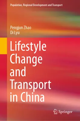 Cambio de estilo de vida y transporte en China - Lifestyle Change and Transport in China