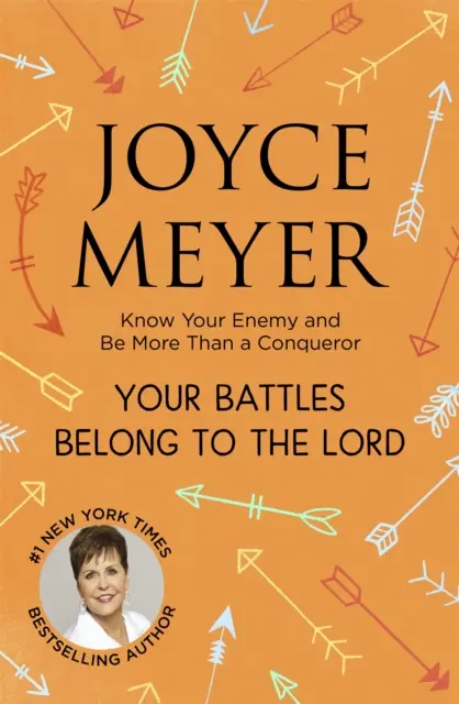 Tus batallas pertenecen al Señor - Conoce a tu enemigo y sé más que un conquistador - Your Battles Belong to the Lord - Know Your Enemy and Be More Than a Conqueror