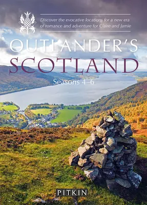 Outlander's Scotland Temporadas 4-6: Descubre las evocadoras localizaciones de una nueva era de romance y aventuras para Claire y Jamie - Outlander's Scotland Seasons 4-6: Discover the Evocative Locations for a New Era of Romance and Adventure for Claire and Jamie