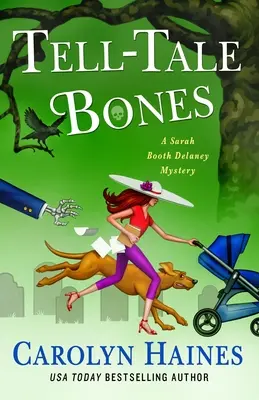 Tell-Tale Bones: Un misterio de Sarah Booth Delaney - Tell-Tale Bones: A Sarah Booth Delaney Mystery