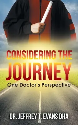 Considerar el viaje: La perspectiva de un médico - Considering the Journey: One Doctor's Perspective