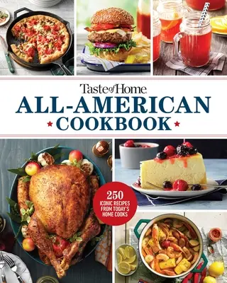 Libro de Cocina Taste of Home All-American: 370 maneras de saborear los sabores de EE.UU. - Taste of Home All-American Cookbook: 370 Ways to Savor the Flavors of the USA