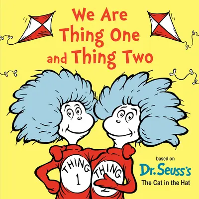 Somos Cosa Uno y Cosa Dos - We Are Thing One and Thing Two