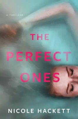 Los perfectos: Un thriller - The Perfect Ones: A Thriller