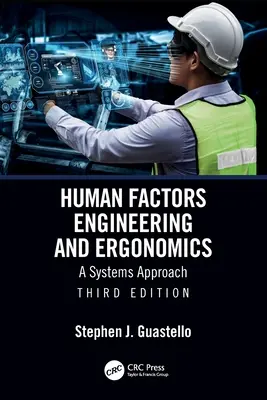 Ingeniería de Factores Humanos y Ergonomía: Un enfoque sistémico - Human Factors Engineering and Ergonomics: A Systems Approach