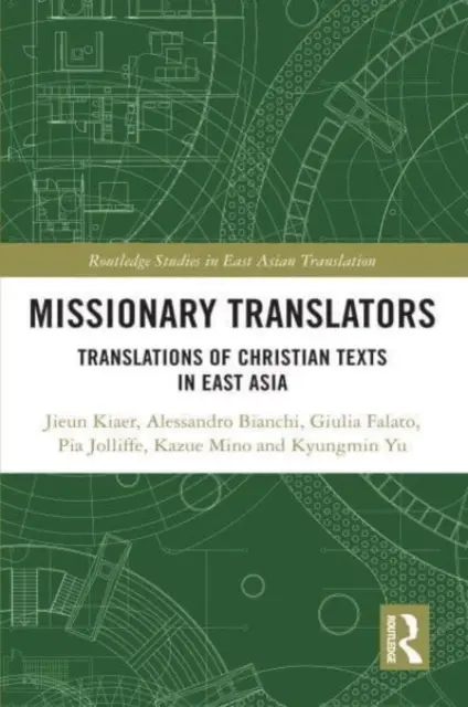 Traductores misioneros: Traducciones de textos cristianos en Asia Oriental - Missionary Translators: Translations of Christian Texts in East Asia