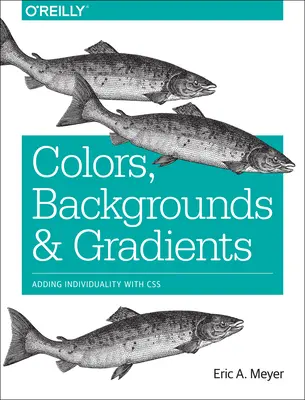 Colores, fondos y degradados: Añadir individualidad con CSS - Colors, Backgrounds, and Gradients: Adding Individuality with CSS