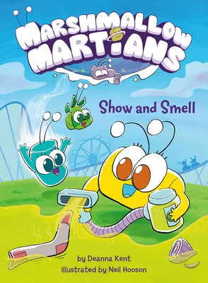 Marcianos de malvavisco: Mostrar y oler: (Novela gráfica) - Marshmallow Martians: Show and Smell: (A Graphic Novel)