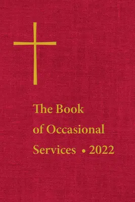 Libro de Servicios Ocasionales 2022 - The Book of Occasional Services 2022