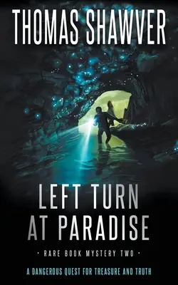 Left Turn at Paradise: Un thriller de bibliomisterio - Left Turn at Paradise: A Bibliomystery Thriller