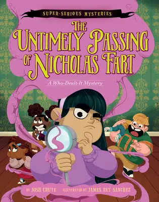 Super-Serious Mysteries #1: El inoportuno fallecimiento de Nicholas Fart: Un misterio de quién lo hizo - Super-Serious Mysteries #1: The Untimely Passing of Nicholas Fart: A Who-Dealt-It Mystery