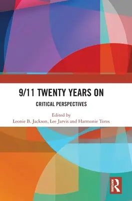 El 11-S veinte años después: Perspectivas críticas - 9/11 Twenty Years on: Critical Perspectives