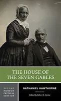 La casa de los siete tejados - Edición crítica Norton - House of the Seven Gables - A Norton Critical Edition