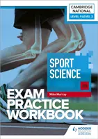 Nivel 1/Nivel 2 Cambridge National in Sport Science (J828) Exam Practice Workbook - Level 1/Level 2 Cambridge National in Sport Science (J828) Exam Practice Workbook