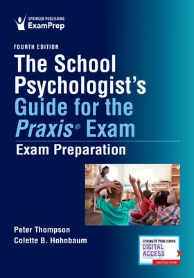 The School Psychologist's Guide for the Praxis(r) Exam: Exam Preparation - Print and Online Review, Plus 250 Questions Based on the Latest Exam Bluepr