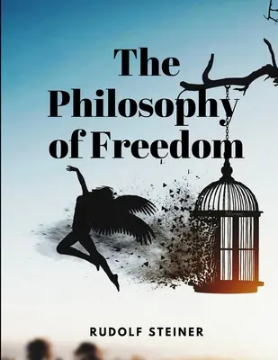 La Filosofía de la Libertad - The Philosophy of Freedom