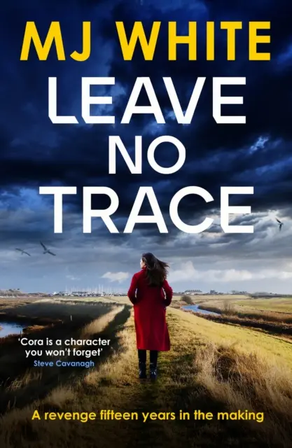 Sin dejar rastro - Una novela policíaca llena de suspense e intriga - Leave No Trace - A suspenseful, twisty detective novel