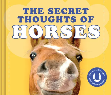 Pensamientos secretos de los caballos - Secret Thoughts of Horses