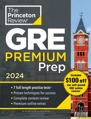 Princeton Review GRE Premium Prep, 2024: 7 Exámenes de Práctica + Repaso y Técnicas + Herramientas Online - Princeton Review GRE Premium Prep, 2024: 7 Practice Tests + Review & Techniques + Online Tools