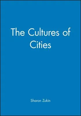 Las culturas de las ciudades - The Cultures of Cities