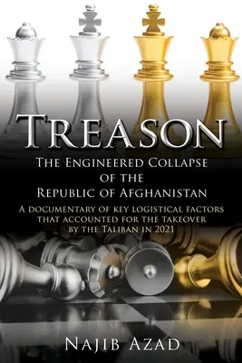 La traición: El colapso provocado de la República de Afganistán - Treason: The Engineered Collapse of the Republic of Afghanistan