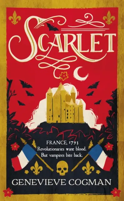 Escarlata: la novela histórica y vampírica de la Pimpinela Escarlata, éxito de ventas del Sunday Times - Scarlet - the Sunday Times bestselling historical romp and vampire-themed retelling of the Scarlet Pimpernel