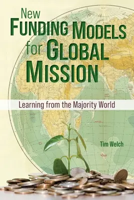 Nuevos modelos de financiación para la misión global: Aprender del mundo mayoritario - New Funding Models for Global Mission: Learning from the Majority World