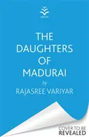 Las hijas de Madurai - El desgarrador y sugerente debut del club de lectura de 2023 - Daughters of Madurai - The heart-wrenching, thought-provoking book club debut of 2023