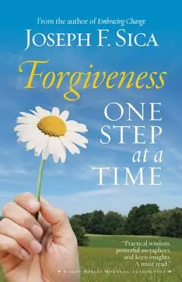 El perdón: Un paso a la vez - Forgiveness: One Step at a Time