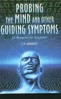 Sondear la mente y otros síntomas guía - Un plan para el éxito - Probing the Mind & Other Guiding Symptoms - A Blueprint for Success