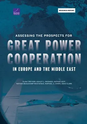 Evaluación de las perspectivas de cooperación entre grandes potencias en Europa y Oriente Próximo - Assessing the Prospects for Great Power Cooperation in Europe and the Middle East