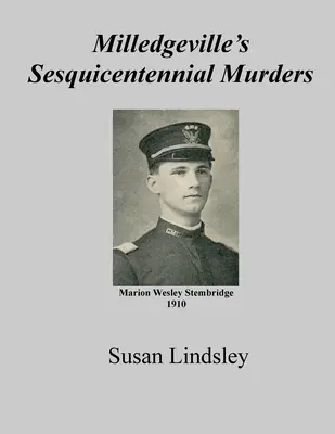 Los asesinatos del Sesquicentenario de Milledgeville - Milledgeville's Sesquicentennial Murders