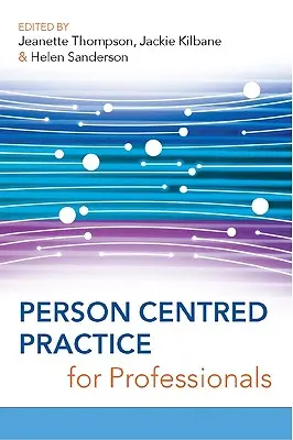 Práctica centrada en la persona para profesionales - Person Centred Practice for Professionals