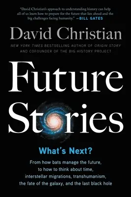 Historias del futuro: ¿Qué viene ahora? - Future Stories: What's Next?