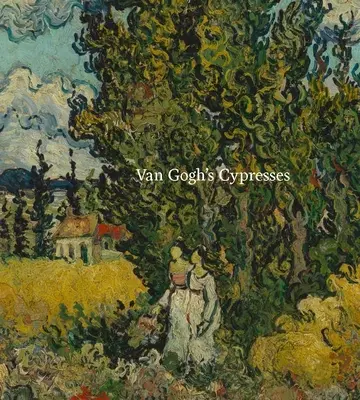 Los cipreses de Van Gogh - Van Gogh's Cypresses