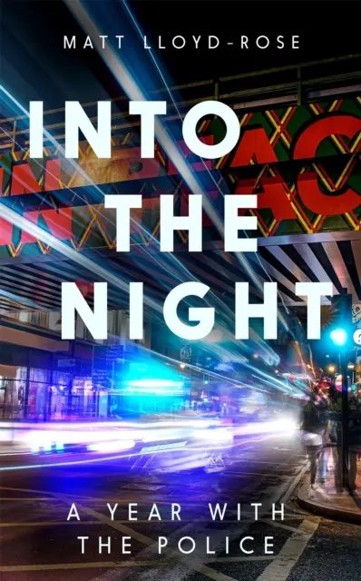 Hacia la noche - Un año con la policía - Into the Night - A Year with the Police