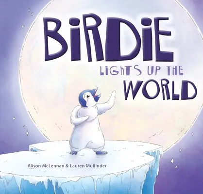 Birdie ilumina el mundo - Birdie Lights Up the World