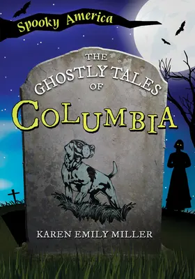 Los cuentos fantasmales de Columbia - The Ghostly Tales of Columbia