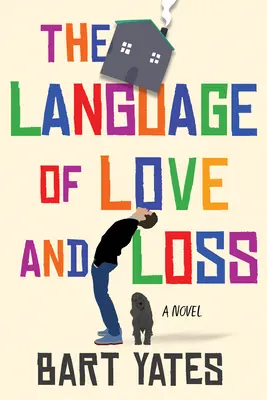 El lenguaje del amor y la pérdida: una novela ingeniosa y conmovedora perfecta para los clubes de lectura - The Language of Love and Loss: A Witty and Moving Novel Perfect for Book Clubs